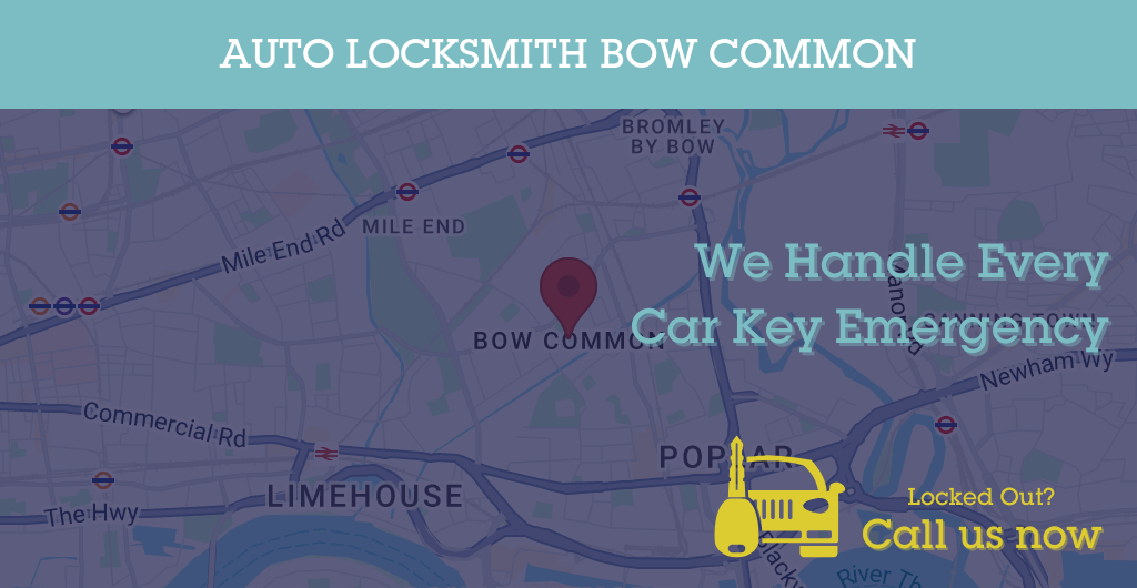 Auto Locksmith Services in Bow Common - E postcode